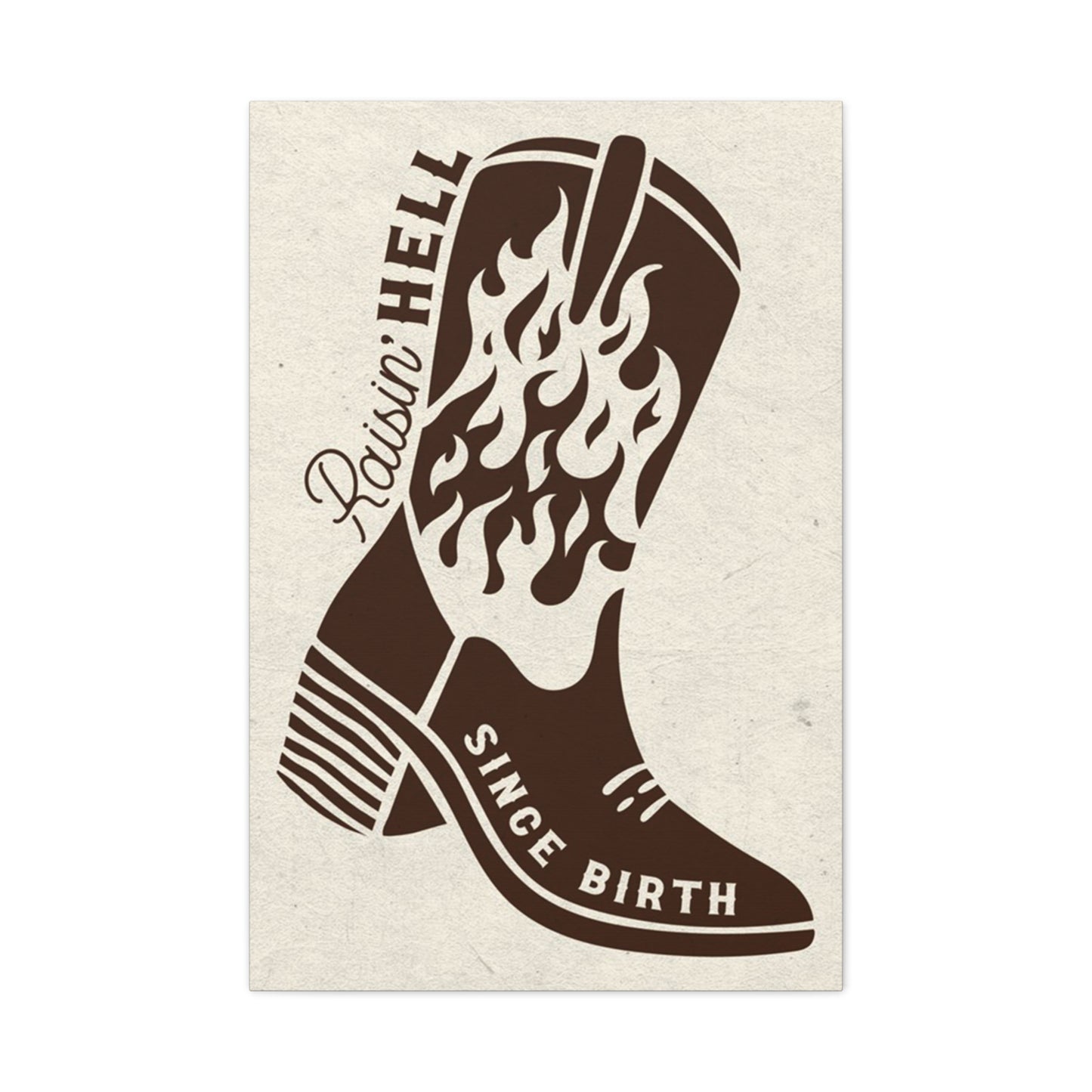 Raising Hell Since Birth Poster Wall Art & Canvas Prints