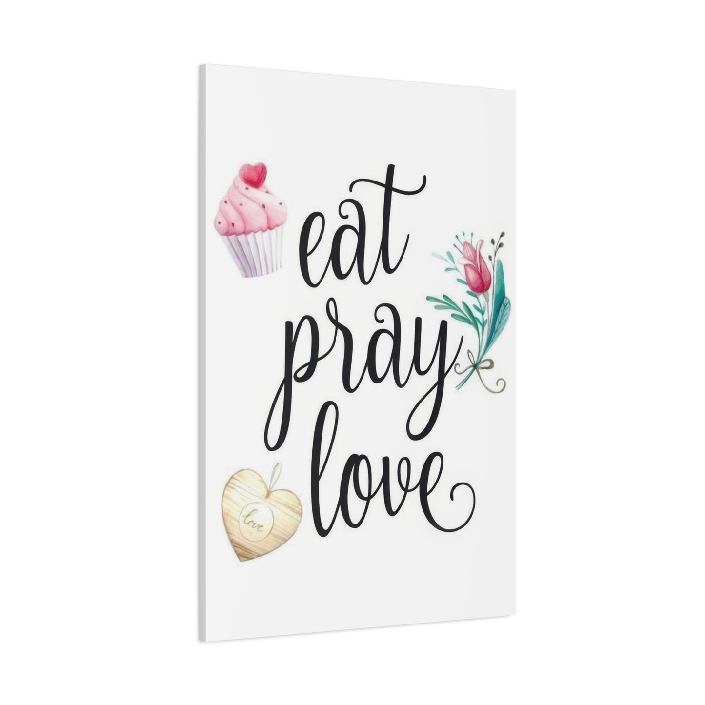 Eat Pray Love Wall Art & Canvas Prints