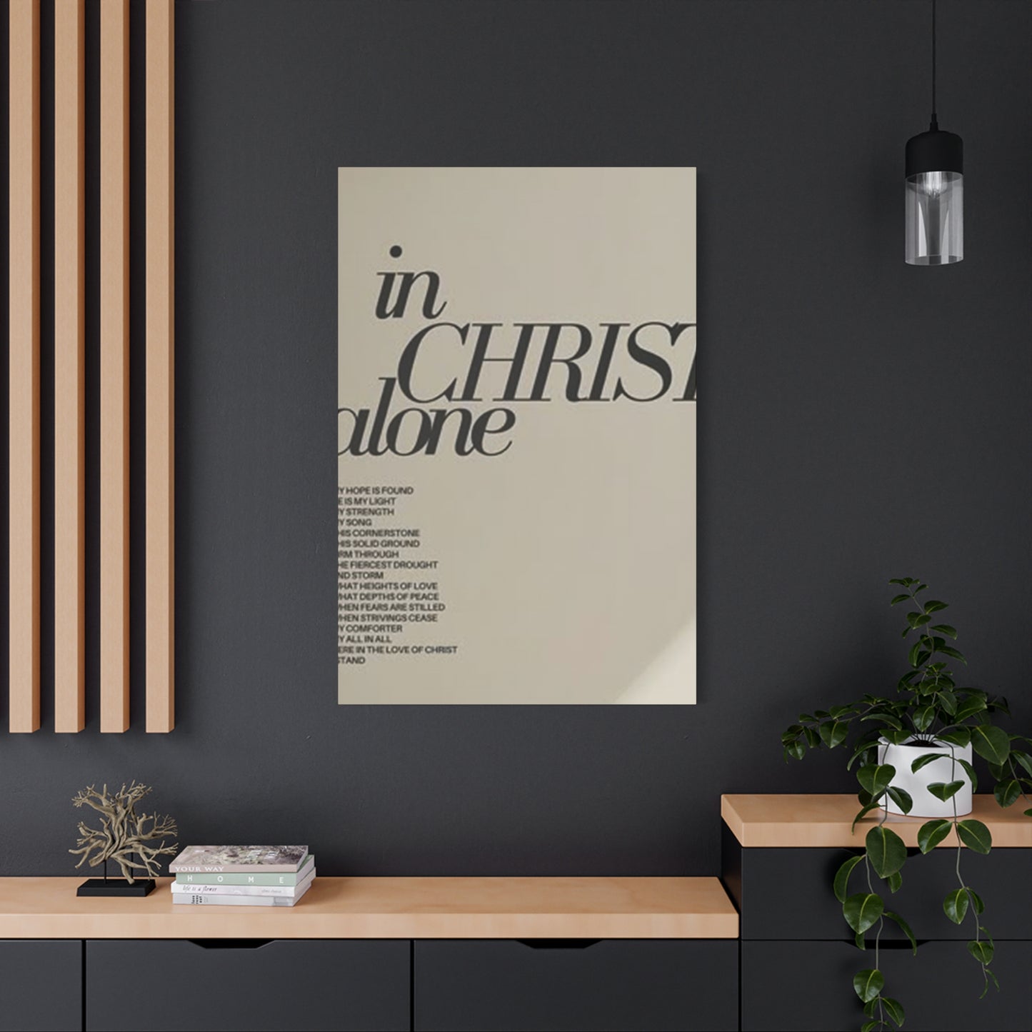 In Christ Alone Quote Poster Wall Art & Canvas Prints