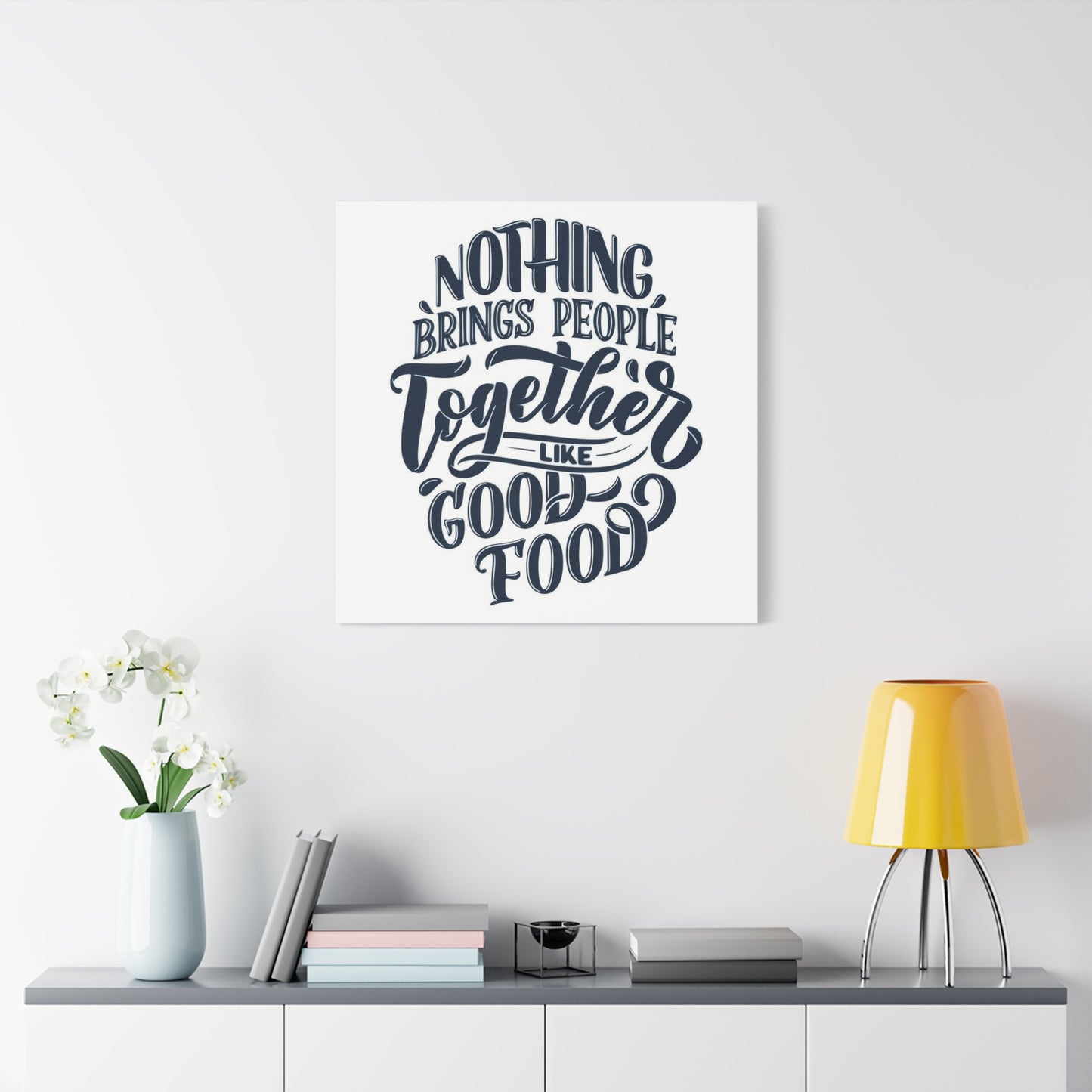 Good Food Brings People Together Wall Art & Canvas Prints