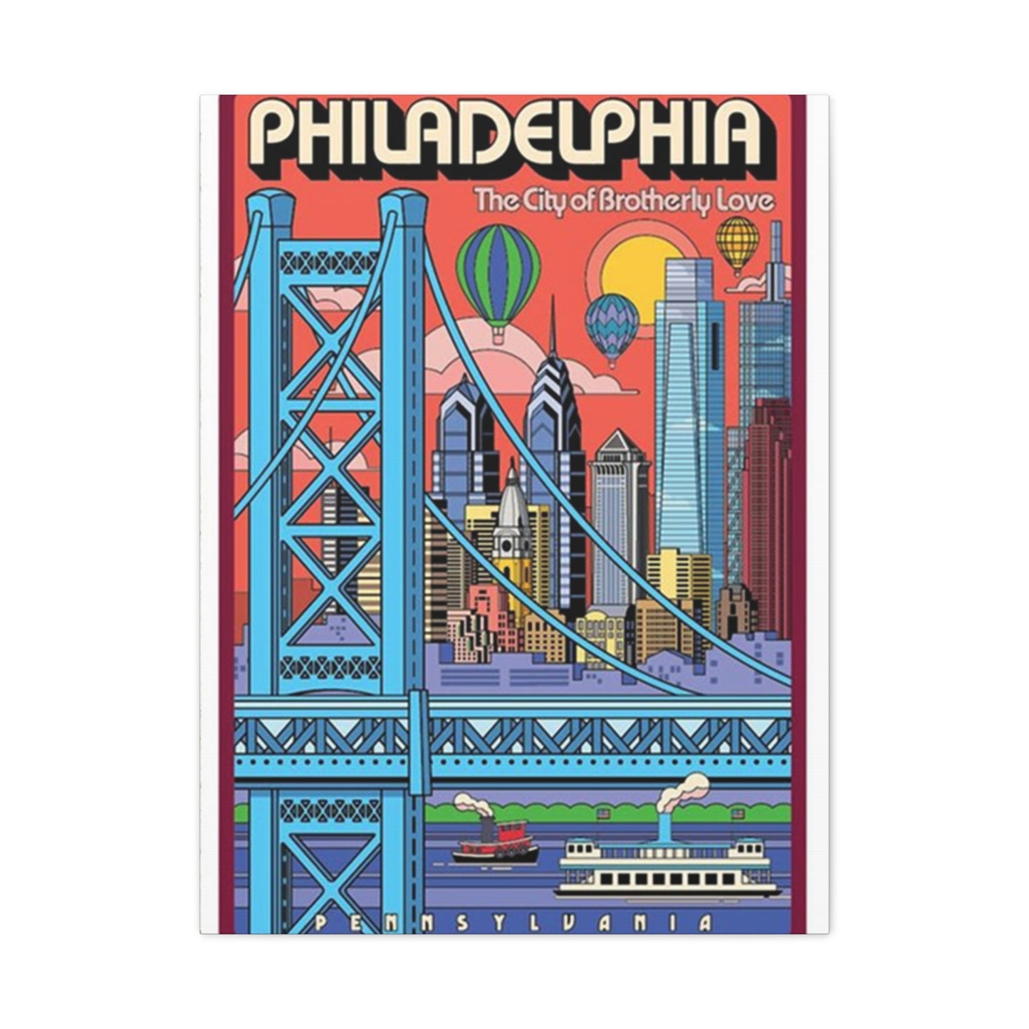 The City Of Brotherly Love Poster Wall Art & Canvas Prints