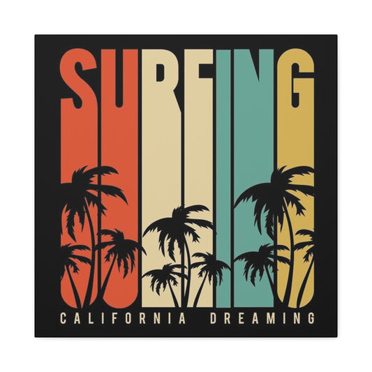 Surfing California Dreaming Poster Wall Art & Canvas Prints