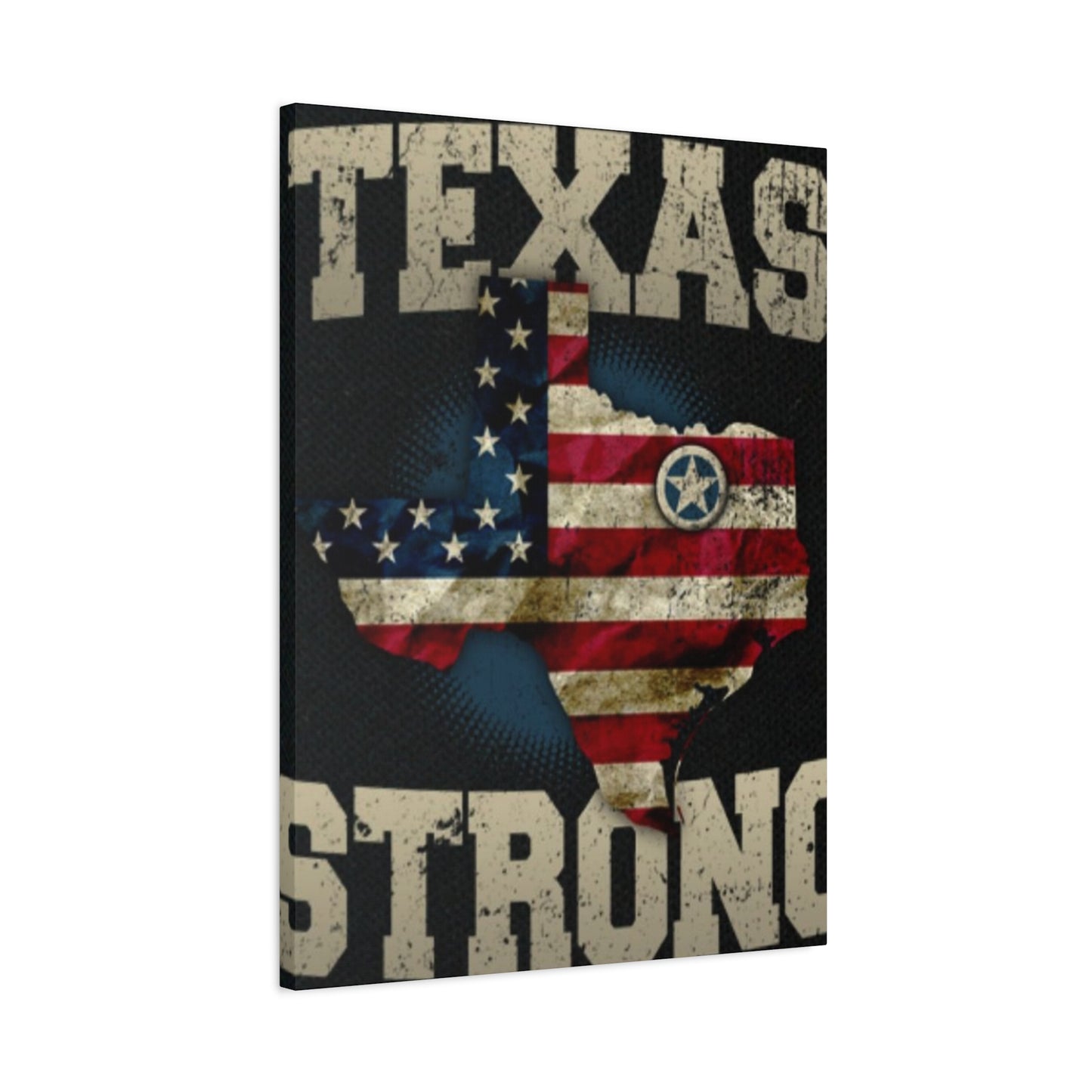 Texas Strong Wall Art & Canvas Prints