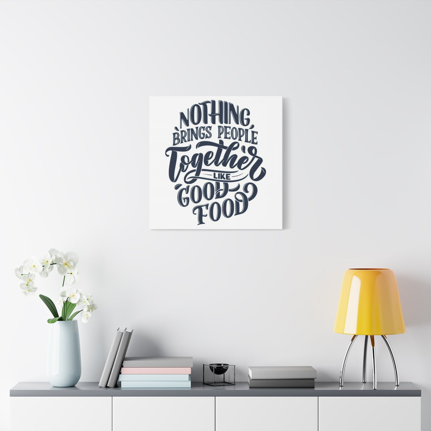 Good Food Brings People Together Wall Art & Canvas Prints