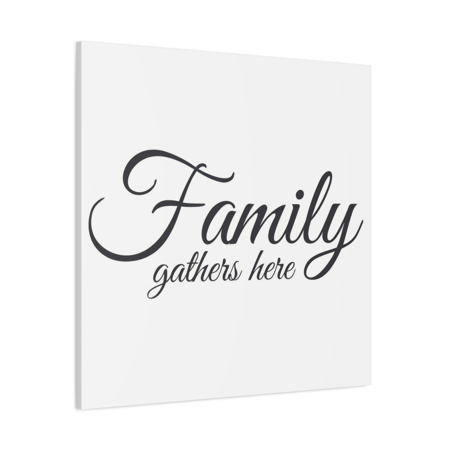 Family Gathers Here Wall Art & Canvas Prints