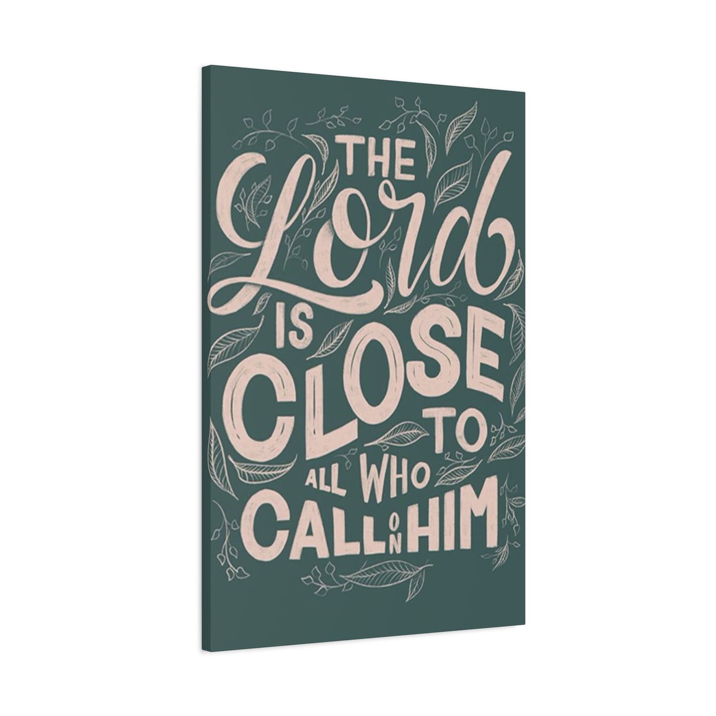 The Lord Is Close Quotes Poster Wall Art & Canvas Prints
