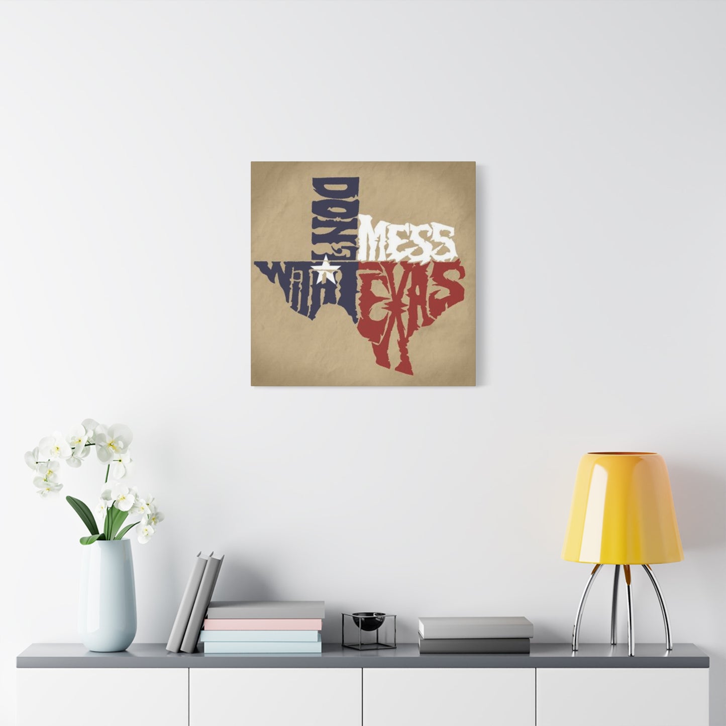 Don't Mess With Texas Poster Wall Art & Canvas Prints