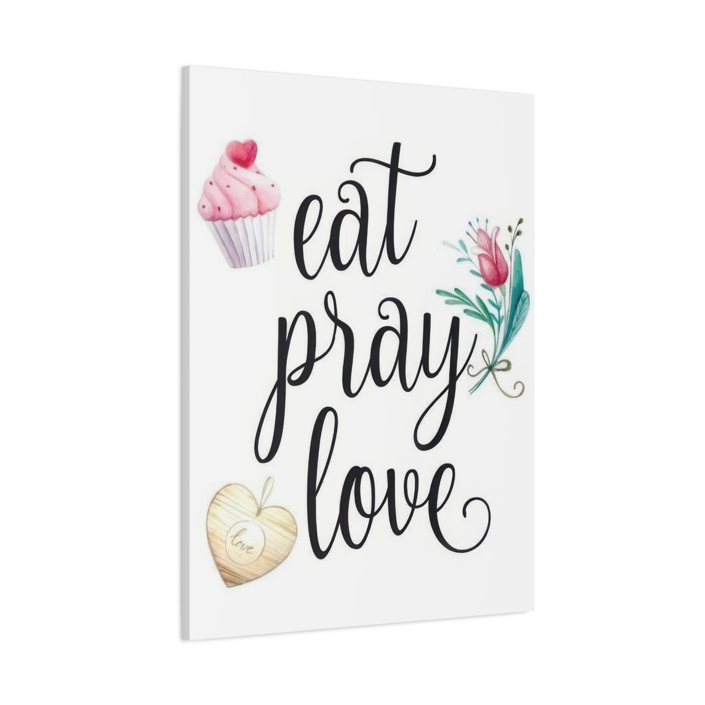 Eat Pray Love Wall Art & Canvas Prints