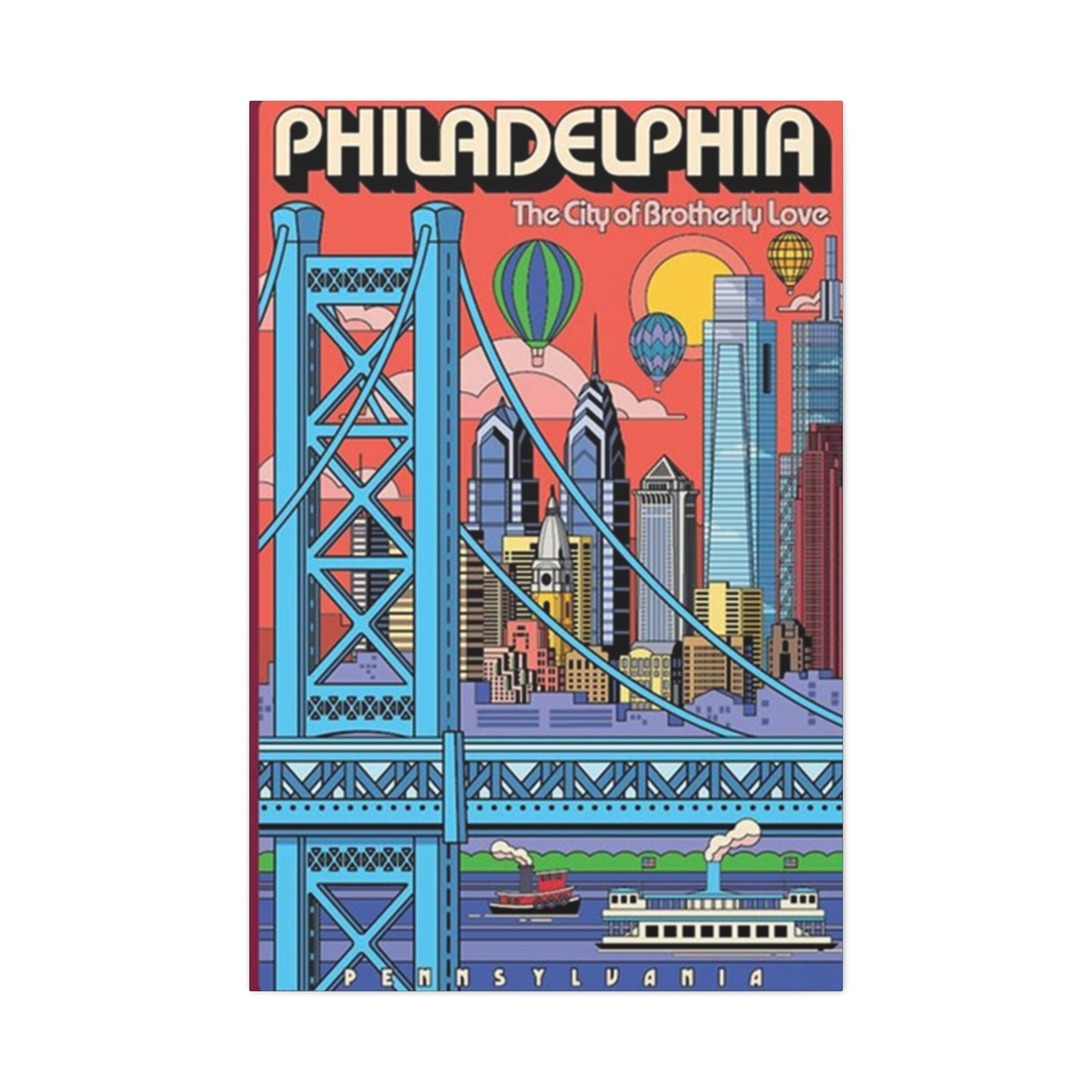 The City Of Brotherly Love Poster Wall Art & Canvas Prints