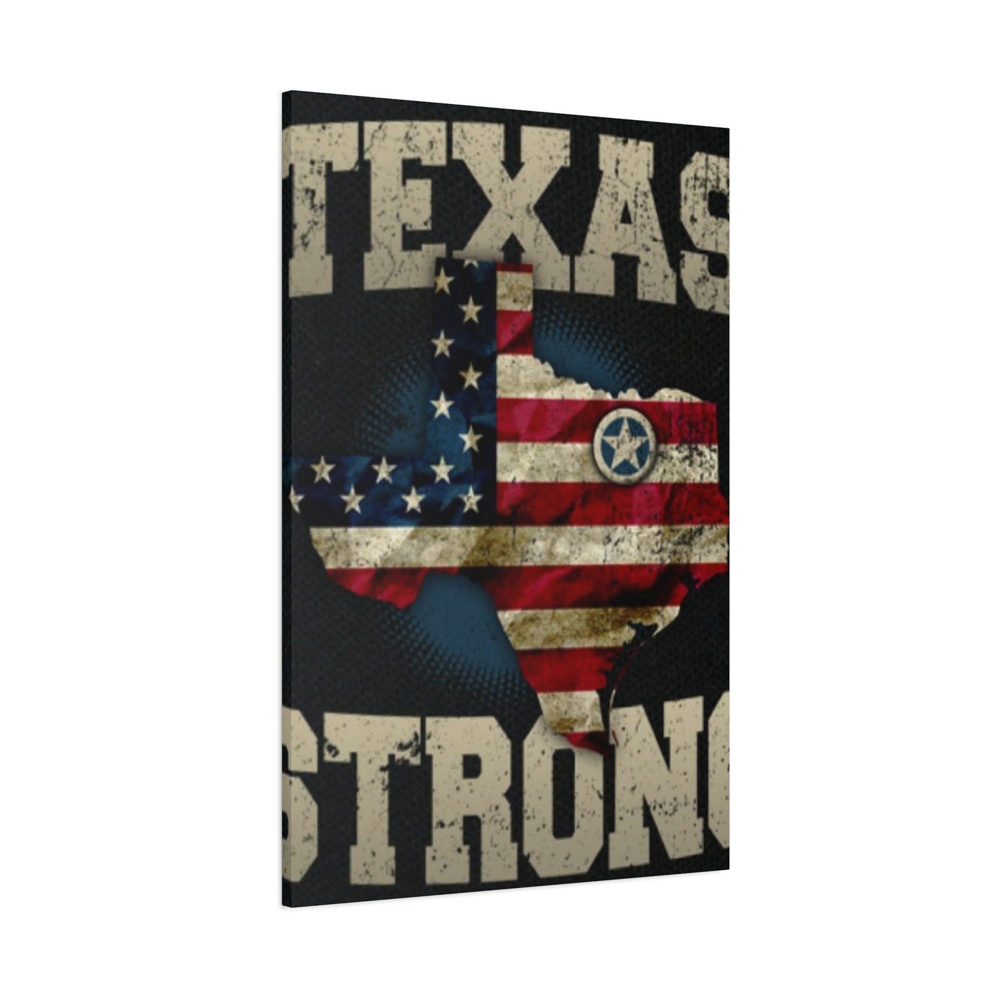 Texas Strong Wall Art & Canvas Prints