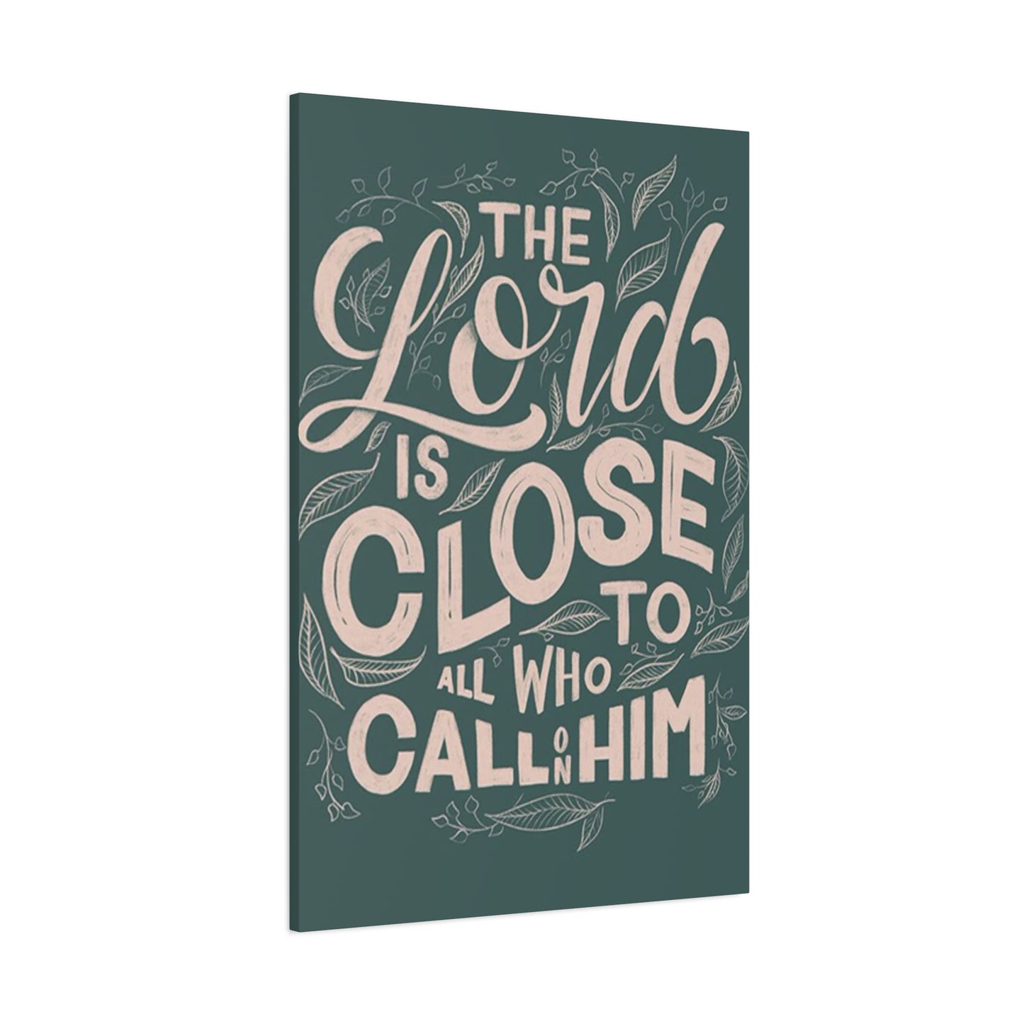 The Lord Is Close Quotes Poster Wall Art & Canvas Prints