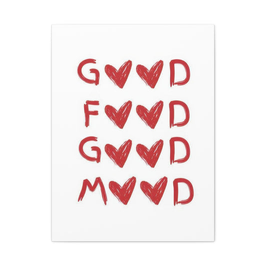 Good Food Good Mood Wall Art & Canvas Prints